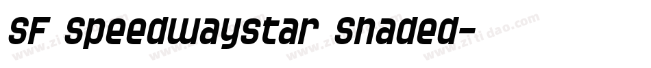 SF Speedwaystar Shaded字体转换